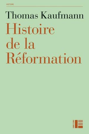 Histoire de la réformation : les nouveaux paradigmes