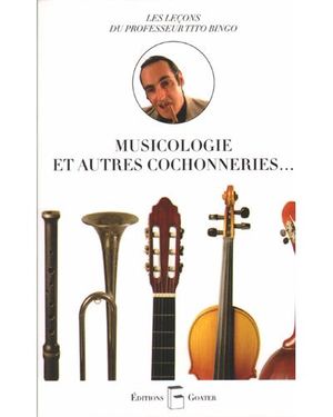 Musicologie et autres cochonneries