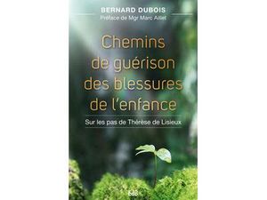 Chemins de guérison des blessures de l'enfance