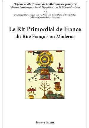 Le rit primordial de France dit rite français ou moderne