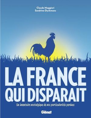 La France qui disparaît