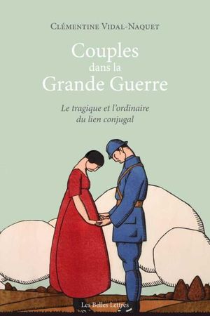 Couples dans la Grande Guerre