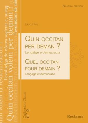 Quin occitan per deman ? Lengatge e democracia