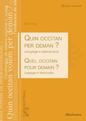 Quin occitan per deman ? Lengatge e democracia