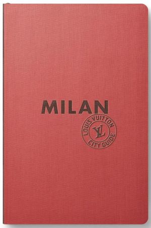 Louis Vuitton City Guide Milan