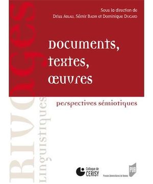 Documents, textes, oeuvres : perspectives sémiotiques