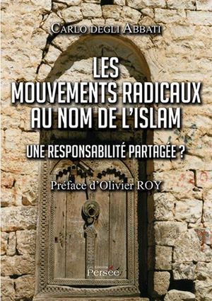 Les mouvements radicaux au nom de l'Islam