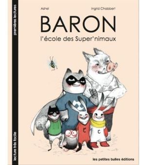 Baron, l'école des super'nimaux