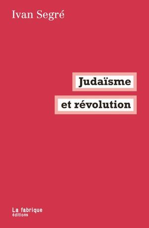 Judaïsme et révolution