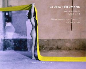 Gloria Friedmann, autoportraits