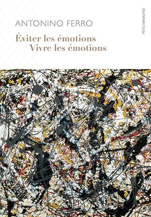 Eviter les émotions vivre les émotions