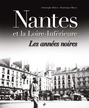 Nantes et la Loire inférieure