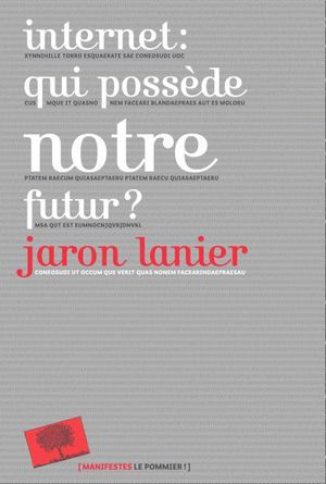 Internet :qui possède notre futur ?