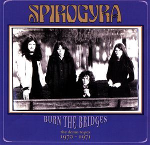 Burn the Bridges: The Demo Tapes 1970–1971