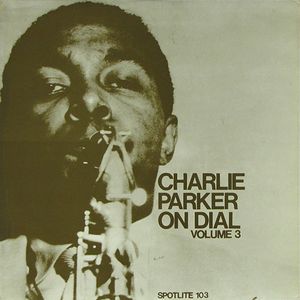 Charlie Parker on Dial, Volume 3 (Live)