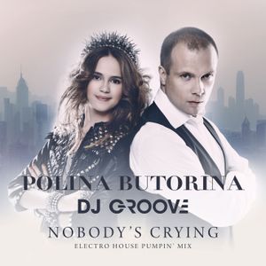 Nobody's Crying (Electro House Pumpin' Mix) (Single)