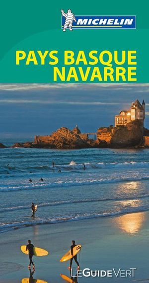 Guide Vert Pays Basque (France, Espagne) et Navarre Michelin