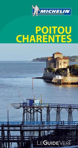 Guide Vert Poitou, Charentes Michelin