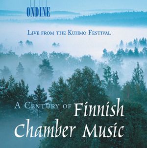 A Century of Finnish Chamber Music: Live from the Kuhmo Festival