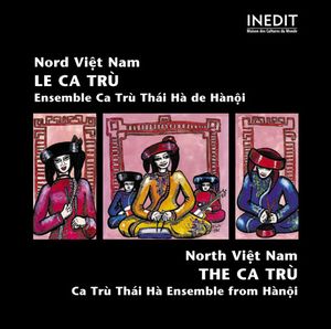 Việt Nam - Ca Trù: Tradition du Nord