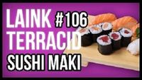 L&T #106 //Braquages, courses, football et arcades (Sushi Maki)