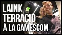 Laink et Terracid à la Gamescom 2014