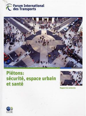 Pietons:securite, espace urbain et sante