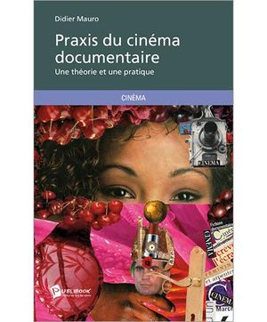 Praxis du cinema documentaire