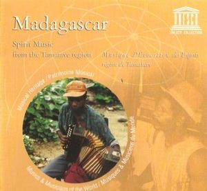 Madagascar: Musiques d'évocation des esprits, région de Tamatave