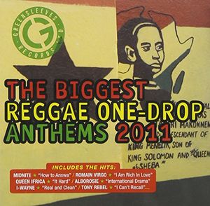 The Biggest Reggae One-Drop Anthems 2011