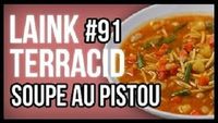 L&T #91 //Soupe au Pistou avec des morceaux de jeux dedans