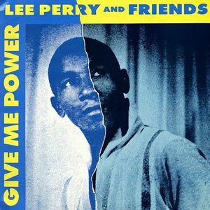 Give Me Power: Lee Perry and Friends