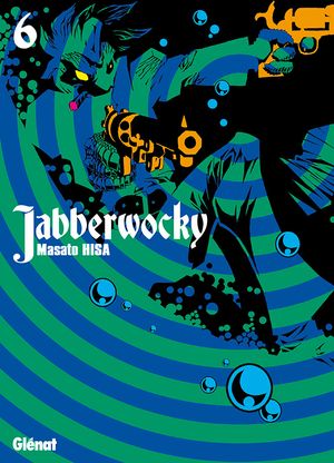 Jabberwocky, tome 6