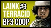 Laink et Terracid #3 // Battlefield 3 en COOP