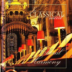 In Classical Mood: Choral Harmony