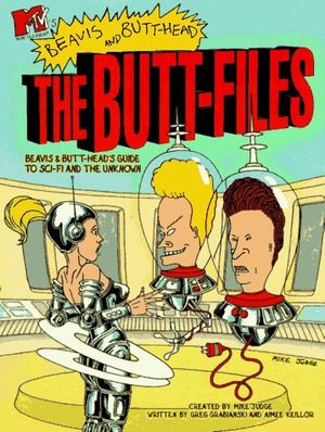 MTV'S Beavis and Butt-Head : The Butt-Files