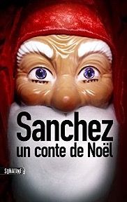 Sanchez un conte de noël - Anonyme (Bourbon Kid) - SensCritique