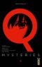 Q Mysteries, tome 1