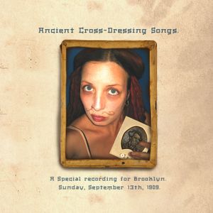 Ancient Cross-Dressing Songs. (EP)