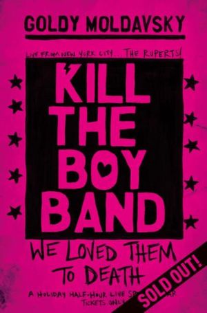 Kill the Boy Band