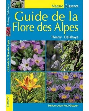 Guide de la flore des Alpes
