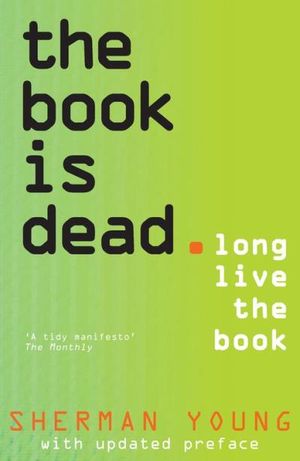 The Book is dead