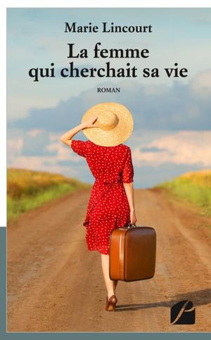 La femme qui cherchait sa vie