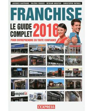 Le guide complet de la franchise