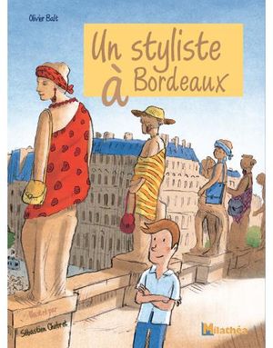 Un styliste à Bordeaux