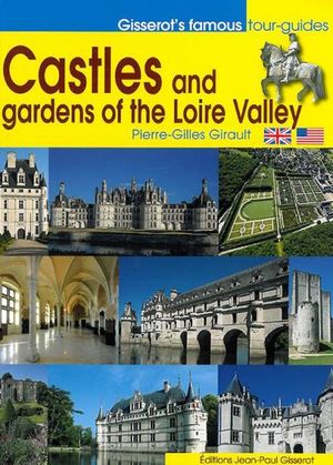 Castles and gardens of the Loire Valley