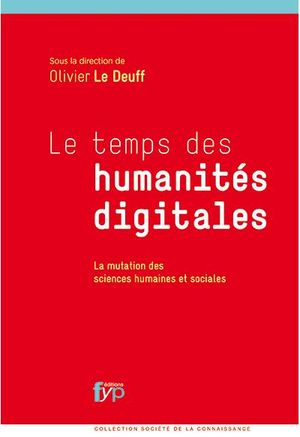 Le temps des humanités digitales