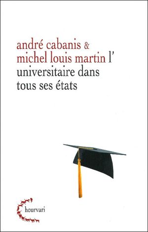 L'universitaire dans tous ses états