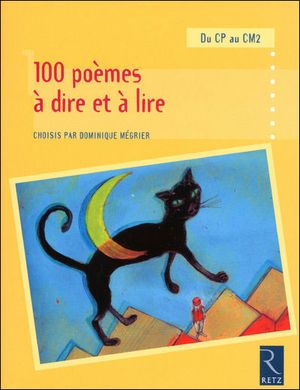 100 poèmes à dire et à lire du CP au CM2