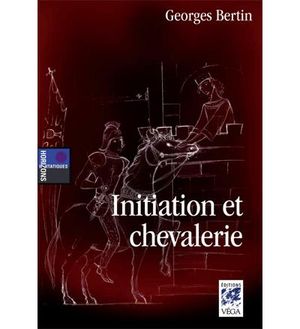 Initiation et chevalerie